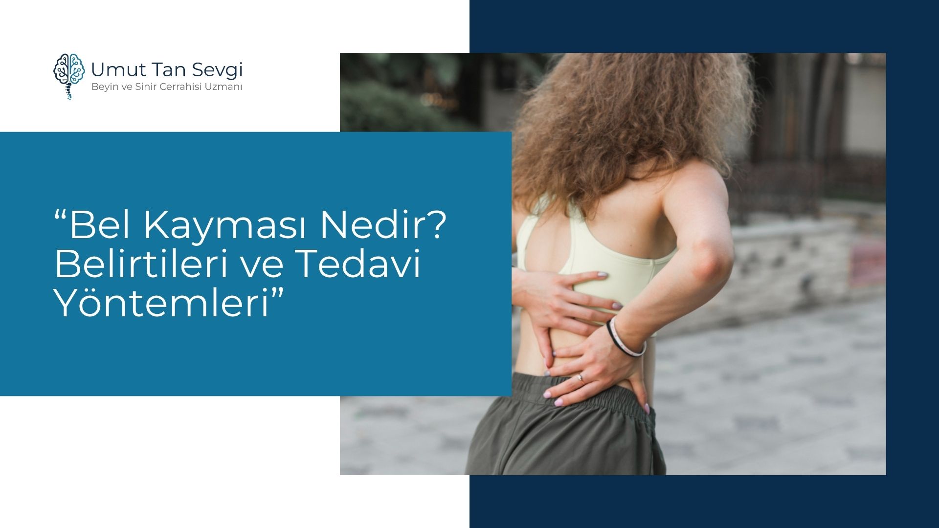 Bel Kayması Nedir? Belirtileri ve Tedavi Yöntemleri