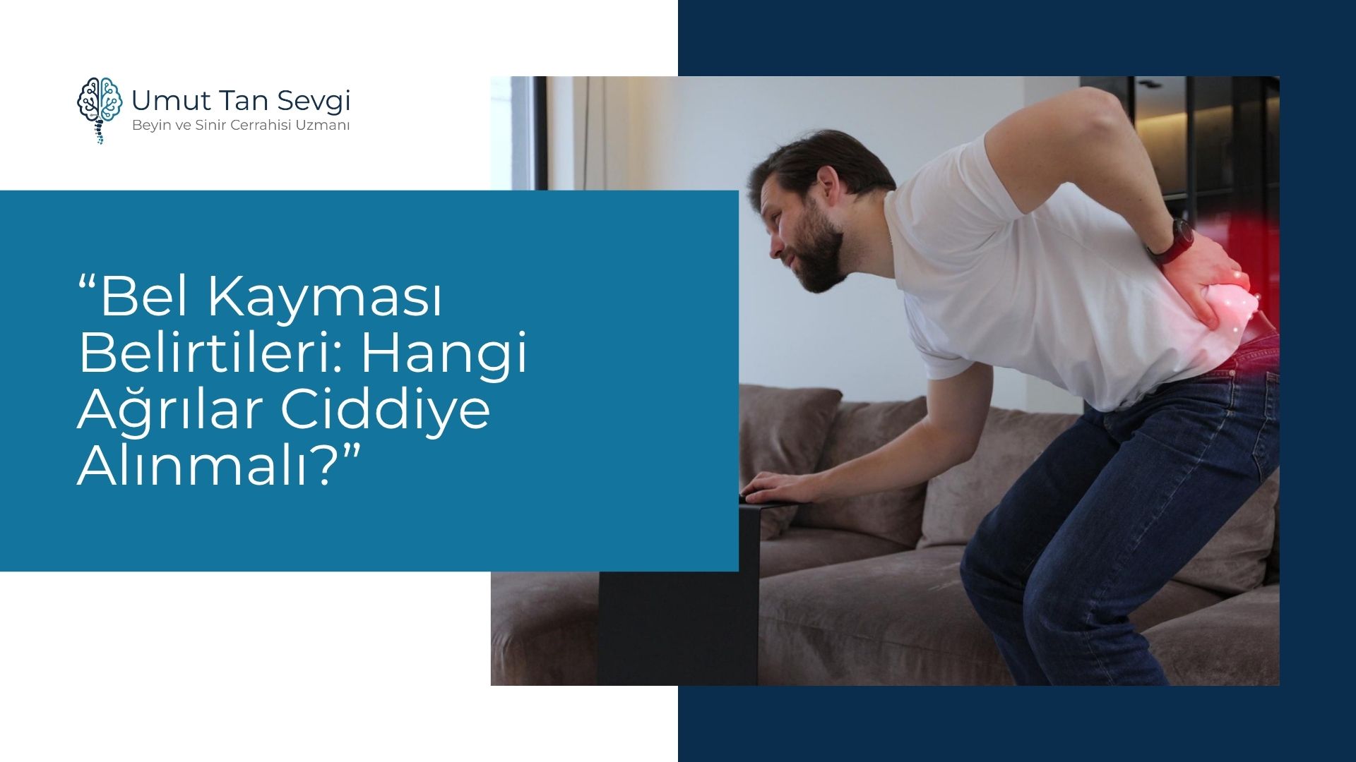 Bel Kayması Belirtileri: Hangi Ağrılar Ciddiye Alınmalı?