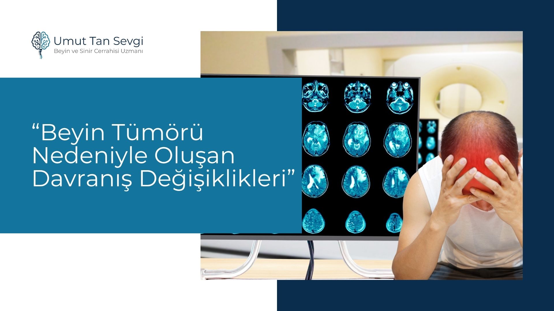 Beyin Tümörü Nedeniyle Oluşan Davranış Değişiklikleri