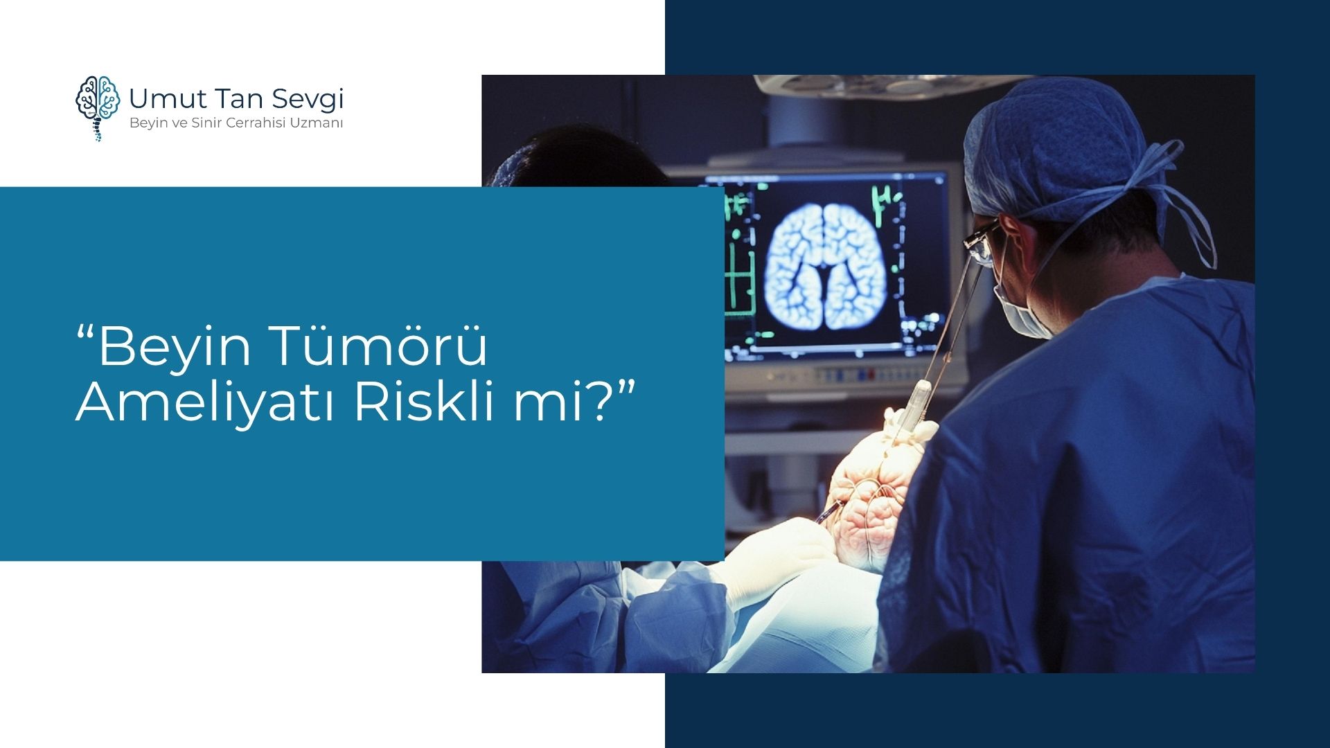 Beyin Tümörü Ameliyatı Riskli mi?