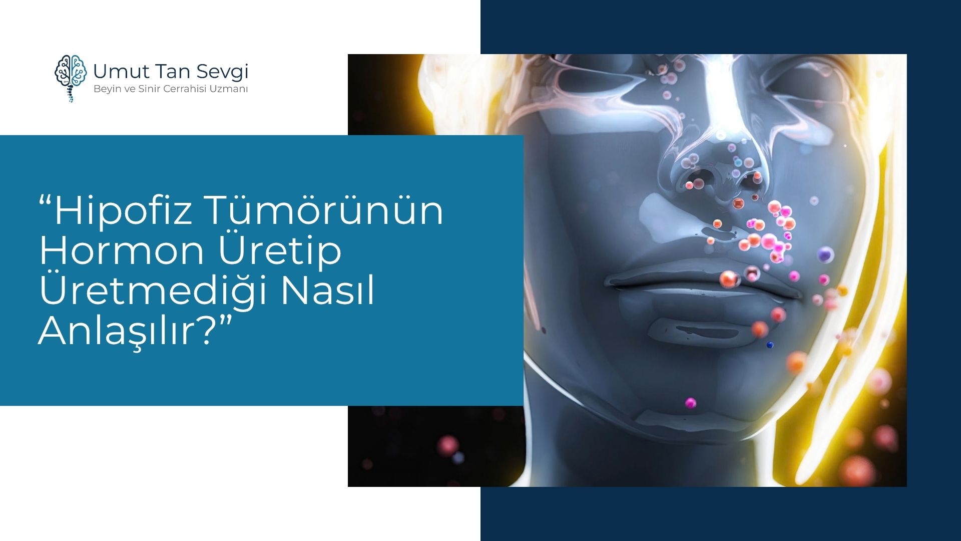 Hipofiz Tümörünün Hormon Üretip Üretmediği Nasıl Anlaşılır?