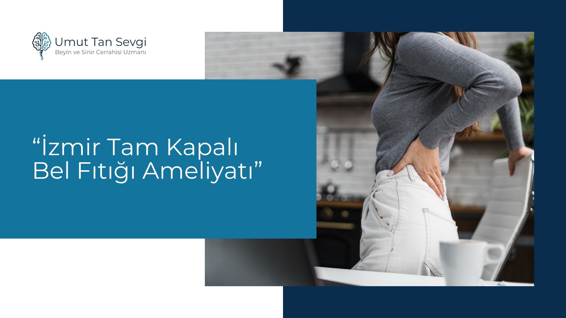 İzmir Tam Kapalı Bel Fıtığı Ameliyatı