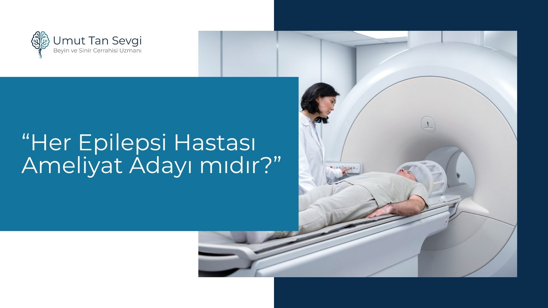 Her Epilepsi Hastası Ameliyat Adayı mıdır?
