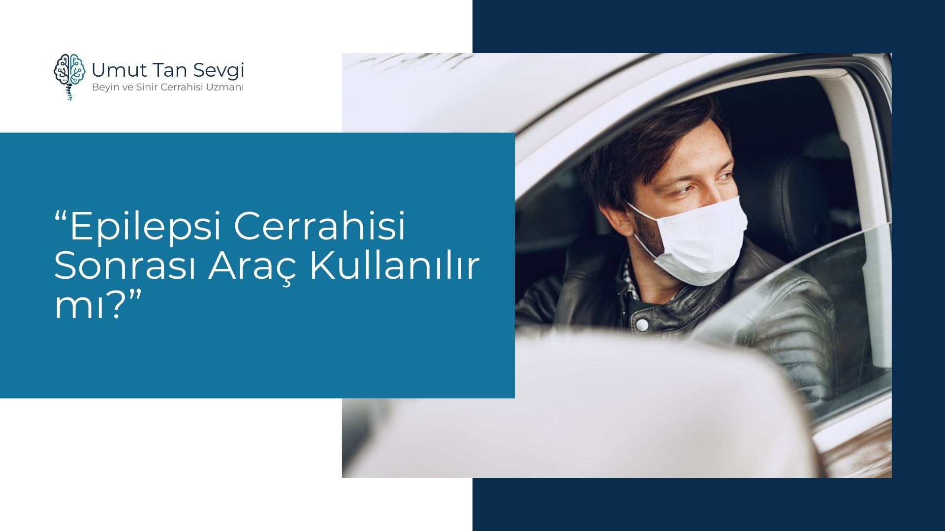 Epilepsi Cerrahisi Sonrası Araç Kullanılır mı?