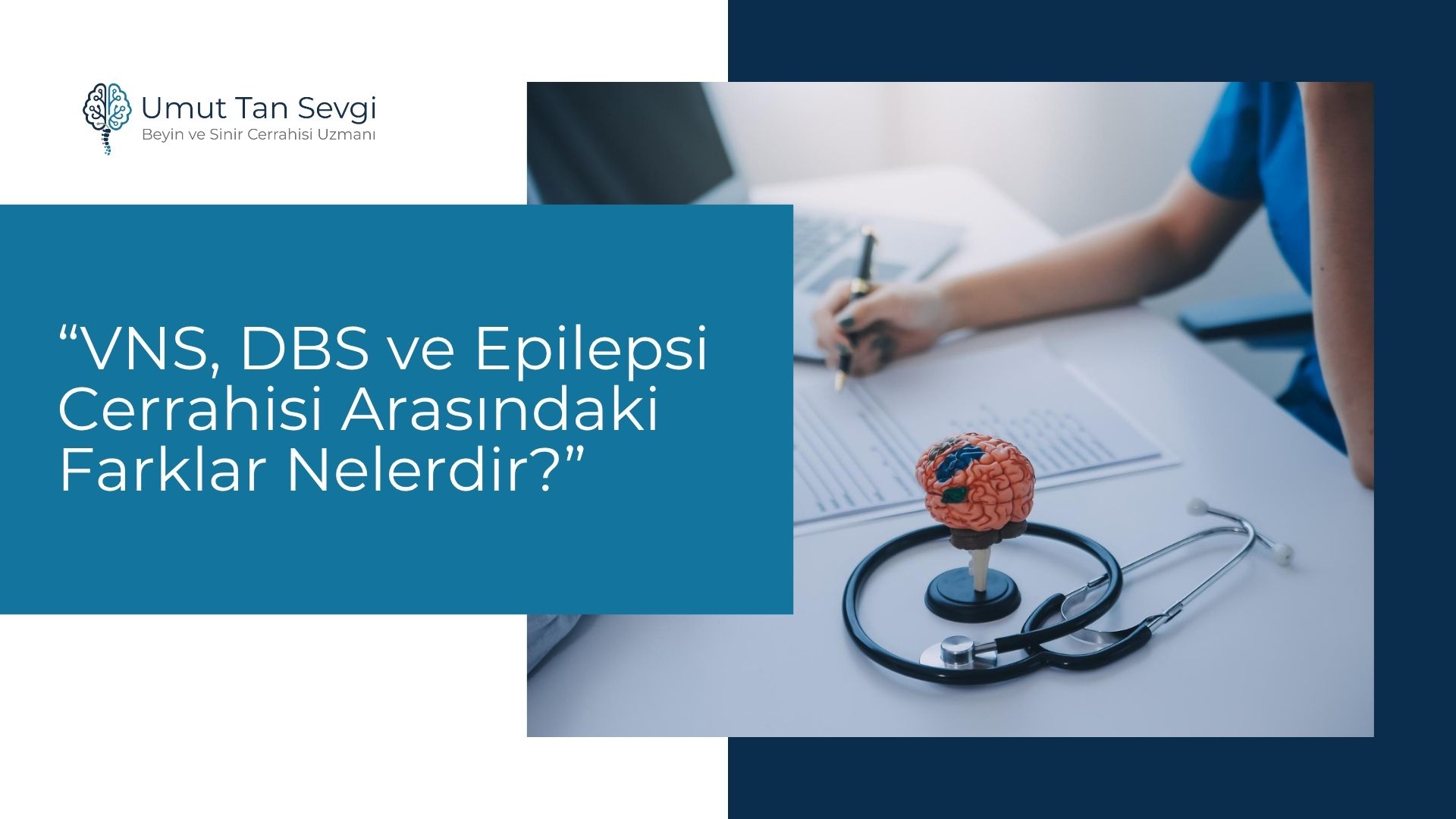 VNS, DBS ve Epilepsi Cerrahisi Arasındaki Farklar Nelerdir?