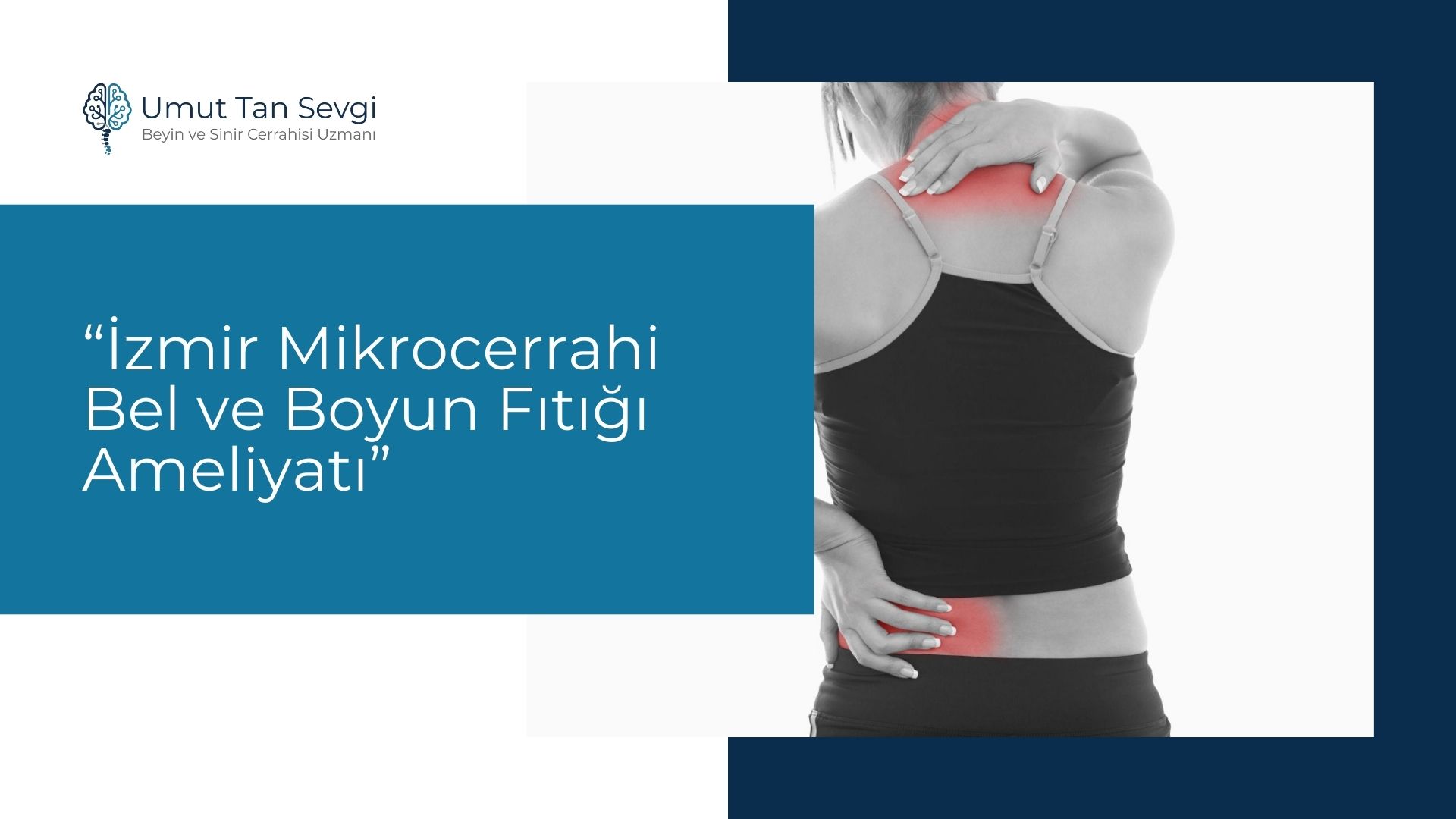 İzmir Mikrocerrahi Bel ve Boyun Fıtığı Ameliyatı