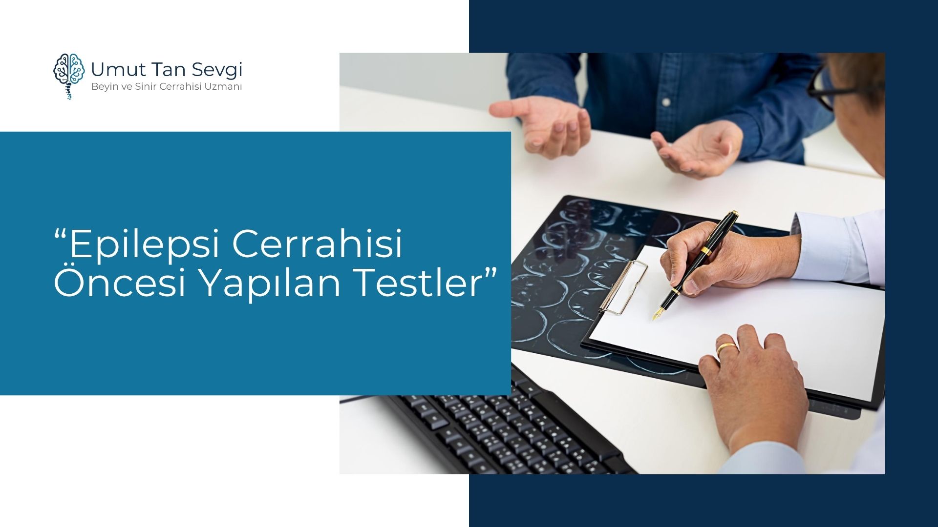 Epilepsi Cerrahisi Öncesi Yapılan Testler