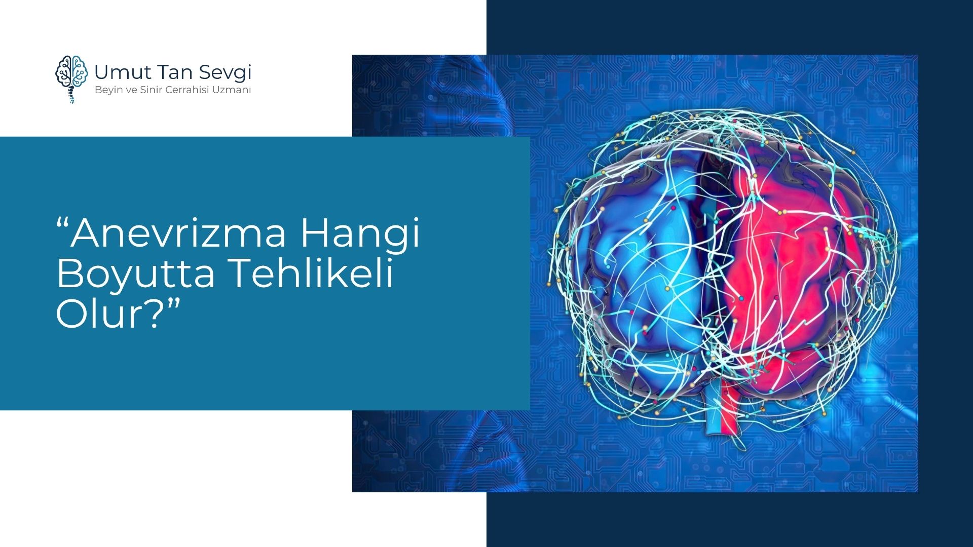 Anevrizma Hangi Boyutta Tehlikeli Olur?