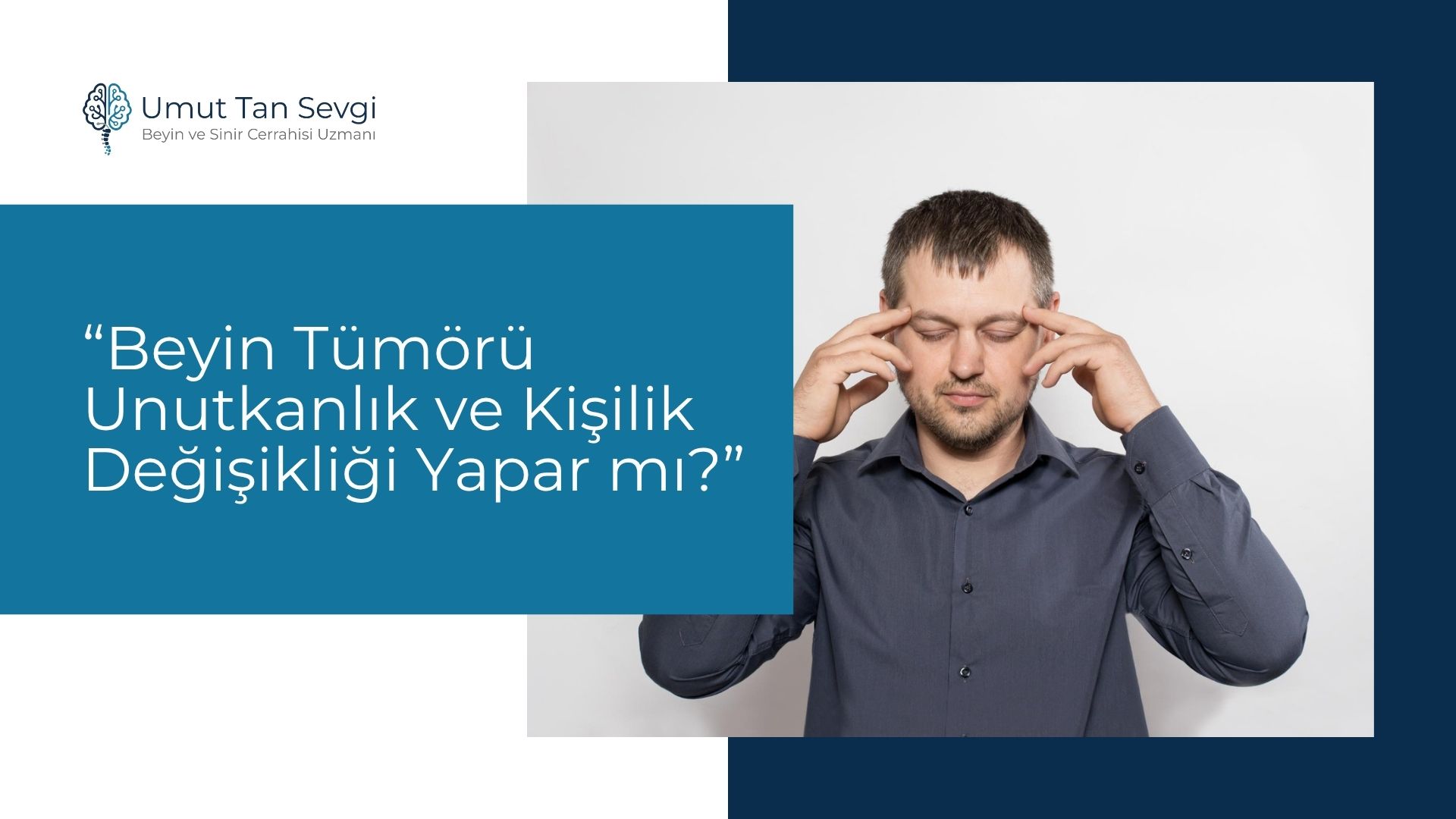 Beyin Tümörü Unutkanlık ve Kişilik Değişikliği Yapar mı?