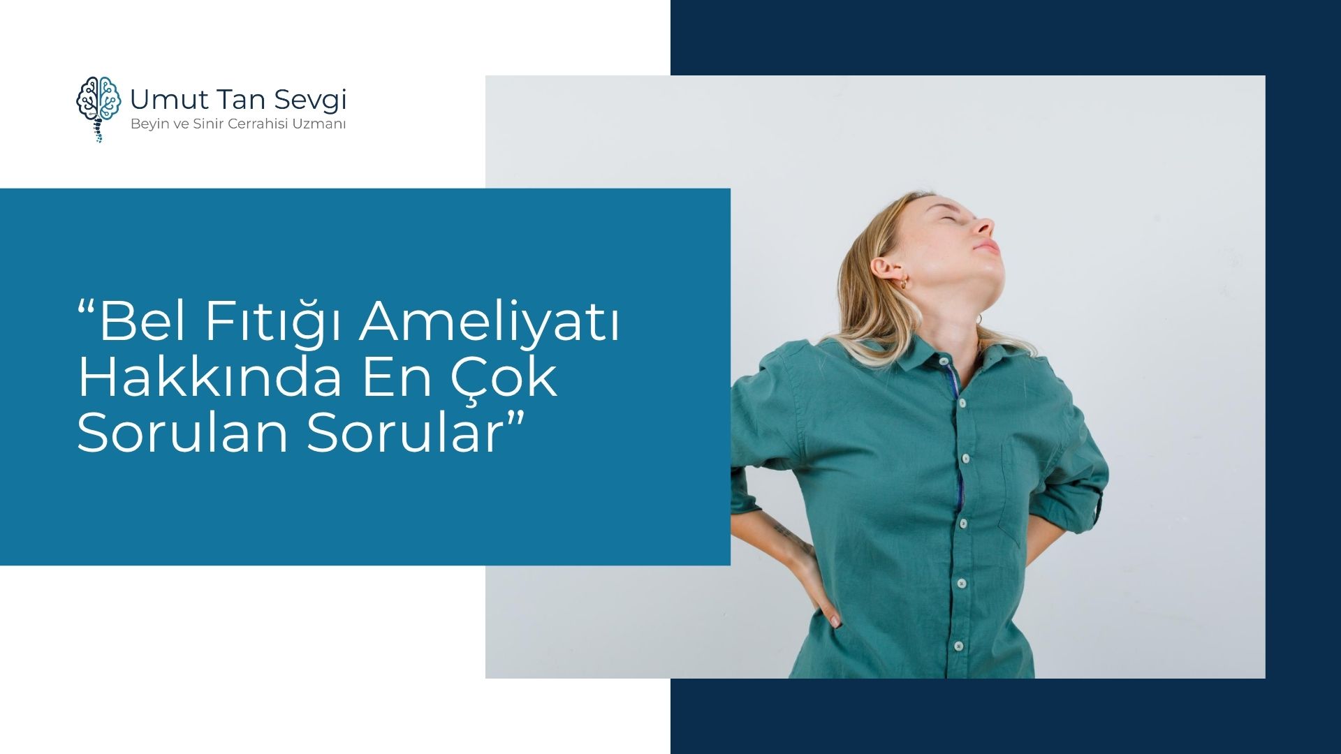 Bel Fıtığı Ameliyatı Hakkında En Çok Sorulan Sorular
